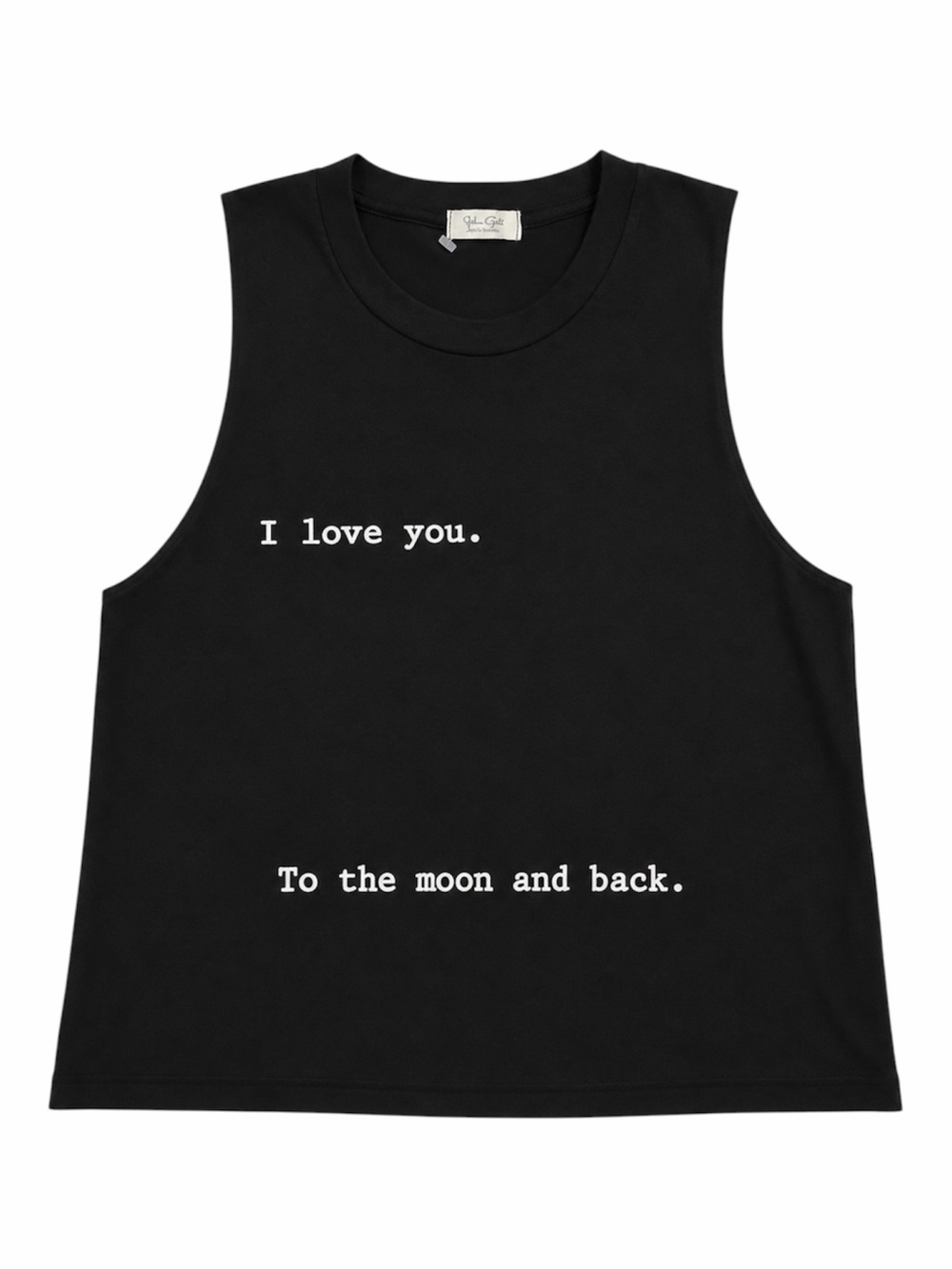 JOHN GALT I LOVE YOU. TO THE MOON AND BACK. SLEEVELESS SHIRT ONE-SIZE